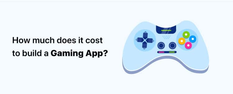 how-much-does-it-cost-to-build-a-gaming-app