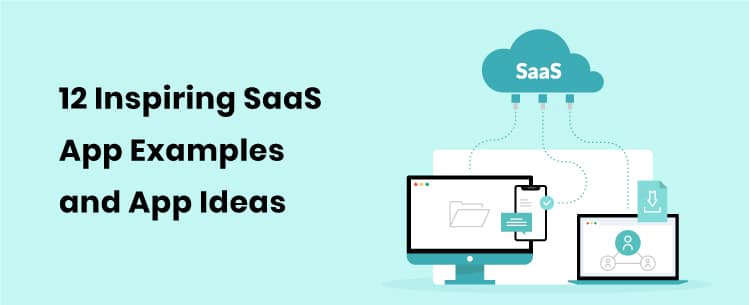 12-inspiringsaas-app-examples-and-app-ideas