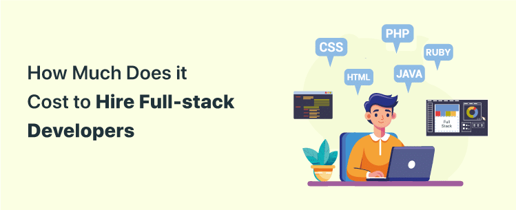 how-much-does-it-cost-to-hire-full-stack-developer