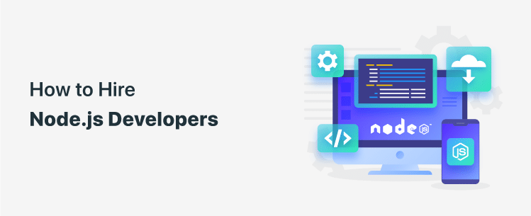 how-to-hire-node-js-developers