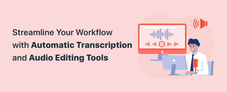 automatic-transcription-audio-editing-tools